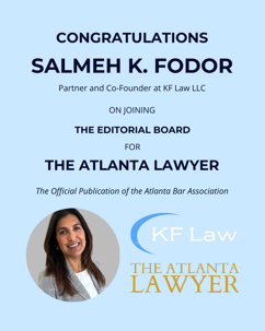 Image Congratulating Salmeh K. Fodor for her appointment to the Editorial Board of The Atlanta Lawyer